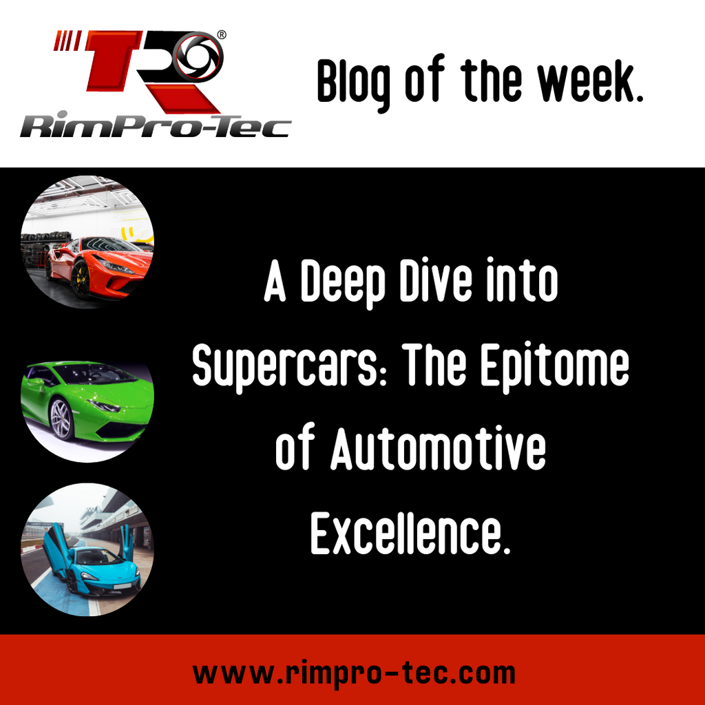 A Deep Dive into Supercars: The Epitome of Automotive Excellence – RimPro-Tec