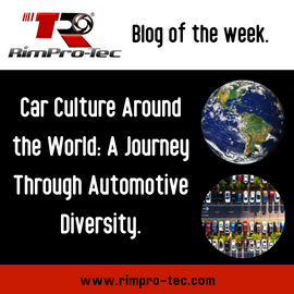 Car Culture Around the World: A Journey Through Automotive Diversity