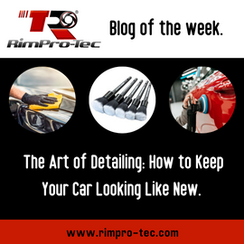 The Art of Detailing: How to Keep Your Car Looking Like New