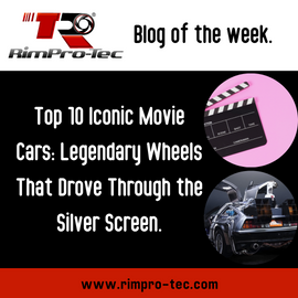 Top 10 Iconic Movie Cars: Legendary Wheels That Drove Through the Silver Screen