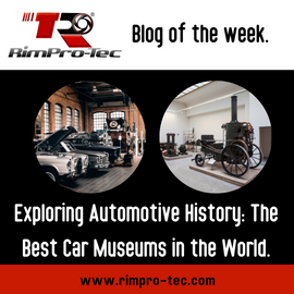 Exploring Automotive History: The Best Car Museums in the World